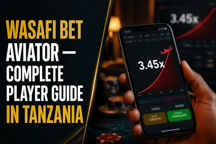 Wasafi Bet Aviator - Complete Player Guide in Tanzania